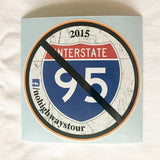 2015 No Highways Tour Sticker